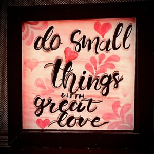 Tiny Acts, Infinite Love